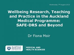 Wednesday 7 th August 2019 Wellbeing Research Teaching