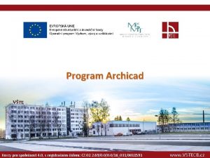 Program Archicad Kurzy pro spolenost 4 0 s