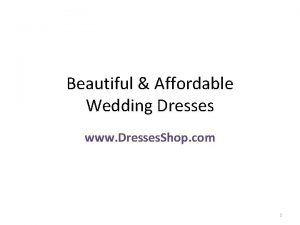 Beautiful Affordable Wedding Dresses www Dresses Shop com