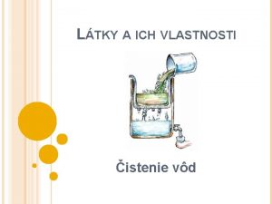 LTKY A ICH VLASTNOSTI istenie vd ISTENIE VD