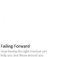 Failing Forward How having the right mindset can