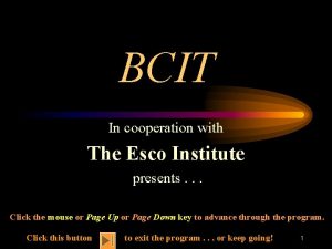 BCIT In cooperation with The Esco Institute presents