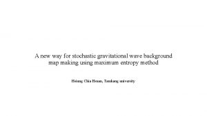 A new way for stochastic gravitational wave background
