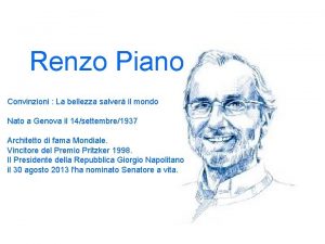 Renzo Piano Convinzioni La bellezza salver il mondo