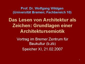 Prof Dr Wolfgang Wildgen Universitt Bremen Fachbereich 10