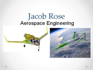 Jacob Rose Aerospace Engineering Requirements Outlook A bachelors