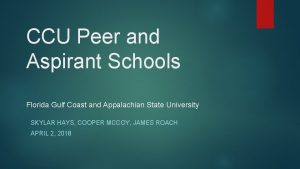 CCU Peer and Aspirant Schools Florida Gulf Coast