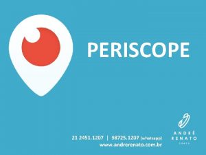 PERISCOPE 21 2451 1207 98725 1207 whatsapp www