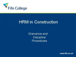 HRM in Construction Grievance and Discipline Procedures Grievance
