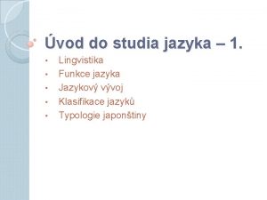 vod do studia jazyka 1 Lingvistika Funkce jazyka