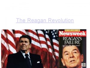The Reagan Revolution Conqueror of communism sworn enemy