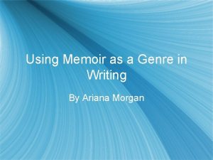 Using Memoir as a Genre in Writing By