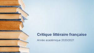 Critique littraire franaise Anne acadmique 20202021 la recherche