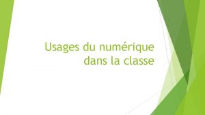 Usages du numrique dans la classe Evaluer avec