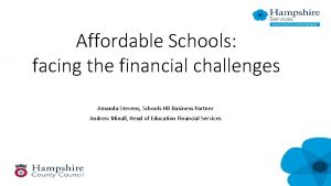 Affordable Schools facing the financial challenges Amanda Stevens