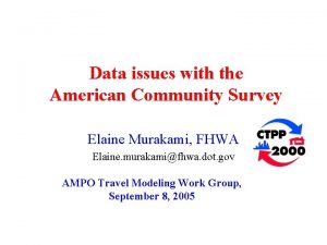 Data issues with the American Community Survey Elaine