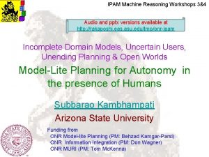 IPAM Machine Reasoning Workshops 34 Audio and pptx