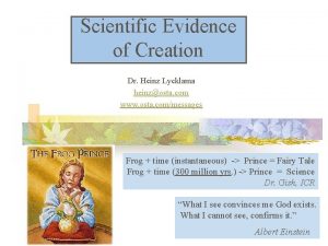 Scientific Evidence of Creation Dr Heinz Lycklama heinzosta