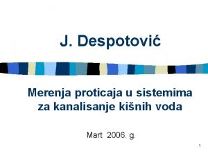 J Despotovi Merenja proticaja u sistemima za kanalisanje