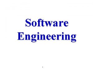 Software Engineering 1 Software Engineering Methods Most methods