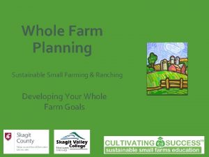 Whole Farm Planning Sustainable Small Farming Ranching Developing