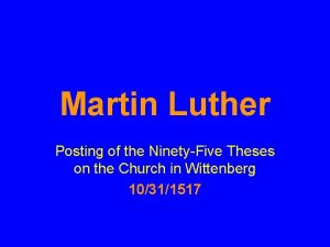 Martin Luther Posting of the NinetyFive Theses on