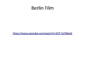 Berlin Film https www youtube comwatch v9 VTTp