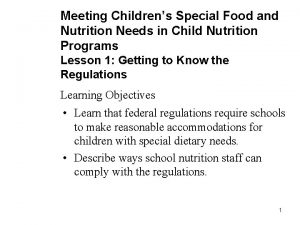 Meeting Childrens Special Food and Nutrition Needs in