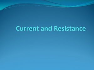 Current and Resistance Electric Current Flow of electric