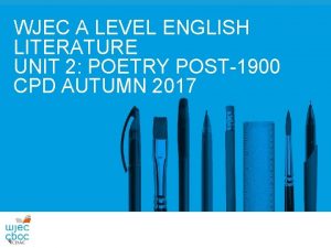 WJEC A LEVEL ENGLISH LITERATURE UNIT 2 POETRY