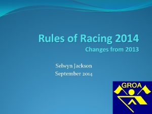 Rules of Racing 2014 Changes from 2013 Selwyn