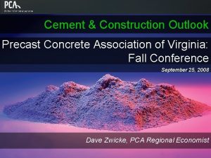 Cement Construction Outlook Precast Concrete Association of Virginia