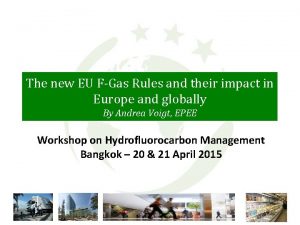 The new EU FGas Rules and their impact