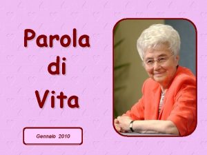 Parola di Vita Gennaio 2010 Dal 18 al