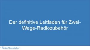 Der definitive Leitfaden fr Zwei WegeRadiozubehr Inhaltsverzeichnis Batterien