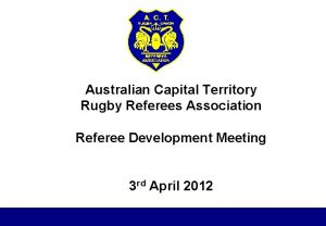 Australian Capital Territory Rugby Referees Association Referee Development