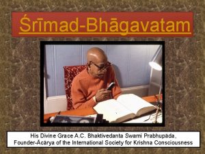 rmadBhgavatam His Divine Grace A C Bhaktivedanta Swami