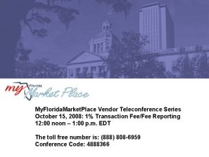 My Florida Market Place Vendor Teleconference Series October