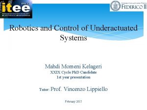 Robotics and Control of Underactuated Systems Mahdi Momeni