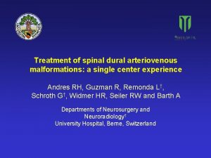 Treatment of spinal dural arteriovenous malformations a single