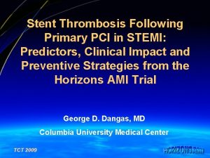 Stent Thrombosis Following Primary PCI in STEMI Predictors