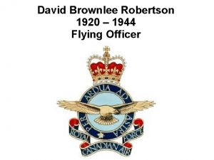 David Brownlee Robertson 1920 1944 Flying Officer David