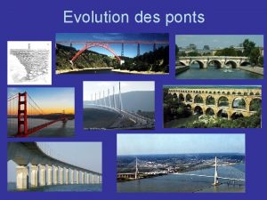 Evolution des ponts Le pont gaulois Antiquit Diaporama