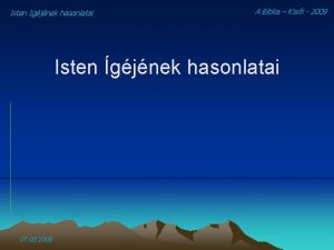 Isten Igjnek hasonlatai A Biblia Kisifi 2009 Isten