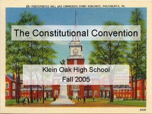 The Constitutional Convention Klein Oak High School Fall