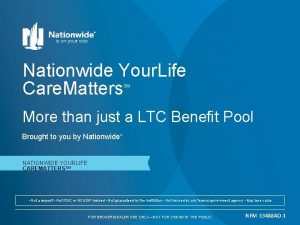 Nationwide Your Life Care Matters SM More than