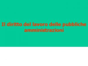 Il diritto del lavoro delle pubbliche amministrazioni La