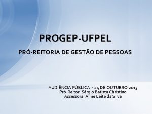 PROGEPUFPEL PRREITORIA DE GESTO DE PESSOAS AUDINCIA PBLICA
