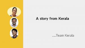 A story from Kerala Team Kerala Population 3