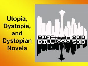 Utopia Dystopia and Dystopian Novels Definition Check Utopian